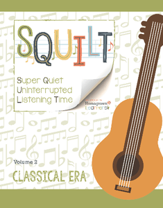 Squilt Music Appreciation Eras Volume 2 - Classical Era