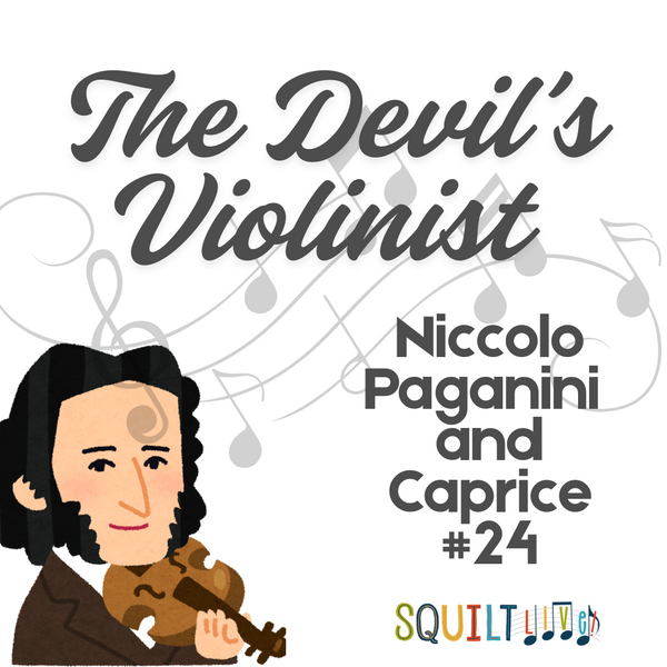 Paganini’s Caprice 24: The Devil’s Violinist and the Magic of Music