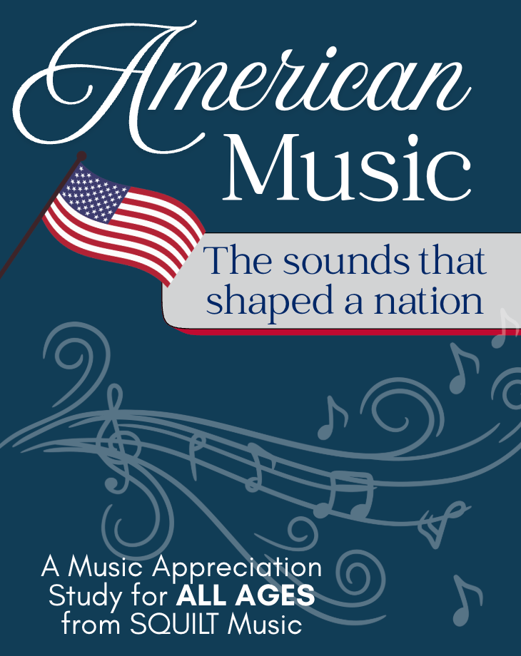 American Music: The Sounds That Shaped a Nation – Squilt Music Appreciation