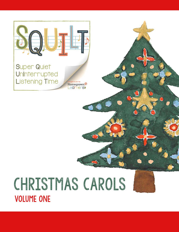 SQUILT Christmas Carols Volume 1 - Music Appreciation for Christmas