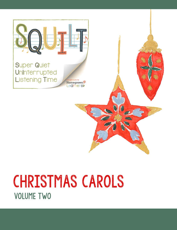 SQUILT Christmas Carols Volume 2 - Music Appreciation for Christmas